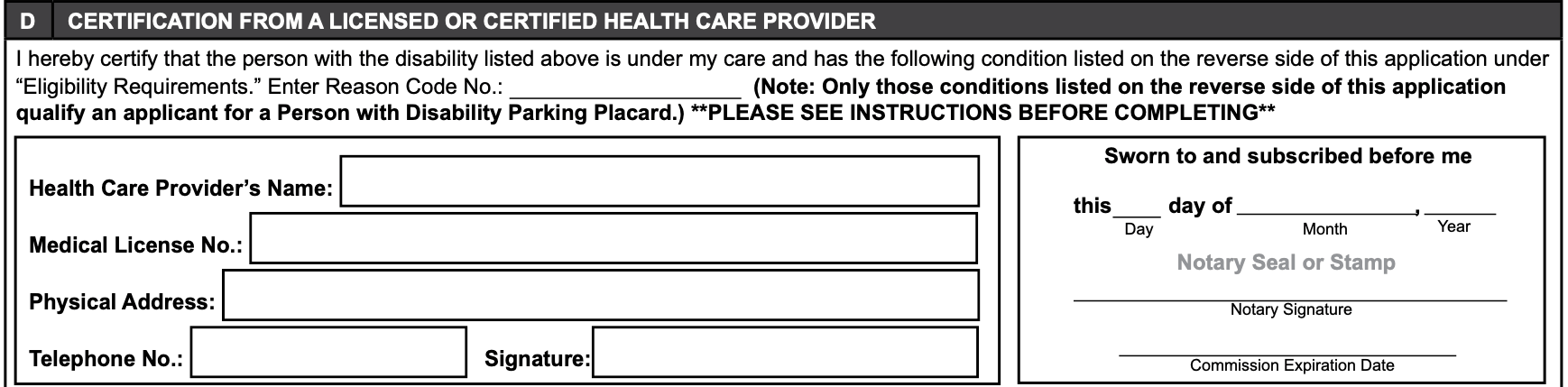 Section D of Georgia Form MV-9D, headed Certification from a Licensed or Certified Health Care Provider. The sentence reads: I hereby certify that the person with the disability listed above is under my care and has the following condition listed on the reverse side of this application under Eligibility Requirements, followed by a line to enter the reason code number, and a bold note that only those conditions listed on the reverse side qualify an applicant for a Person with Disability Parking Placard, and to see the instructions before completing. Below are boxes for the health care provider's name, medical license number, physical address, telephone number and signature, and beside them a notary block reading sworn to and subscribed before me this day of month and year, with space for the notary seal or stamp, the notary signature and the commission expiration date.