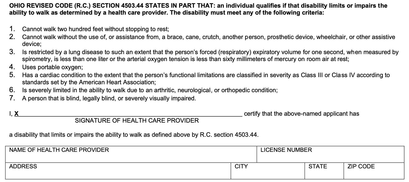 The middle of page 1 of Ohio Form BMV 4834. In bold capitals, Ohio Revised Code section 4503.44 states in part that an individual qualifies if that disability limits or impairs the ability to walk as determined by a health care provider, and that the disability must meet any of the following criteria, followed by the same seven criteria numbered 1 to 7. Below them the sentence I, then a signature line marked signature of health care provider, then certify that the above-named applicant has a disability that limits or impairs the ability to walk as defined above by R.C. section 4503.44. Under that, boxes for the name of the health care provider, the license number, and the address, city, state and ZIP code.